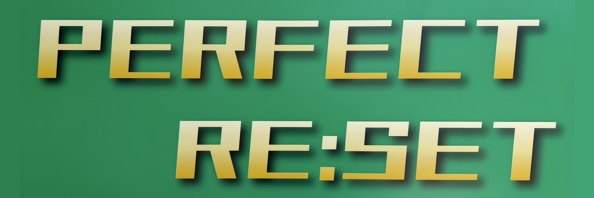 PERFECT RE:SET